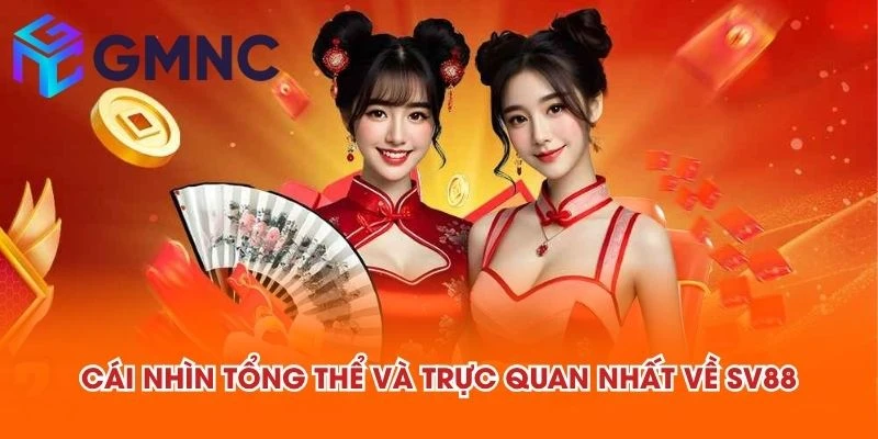 Cái nhìn tổng thể và trực quan nhất về SV88