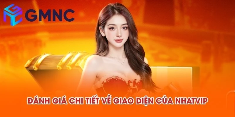 Đánh giá chi tiết về giao diện của NHATVIP