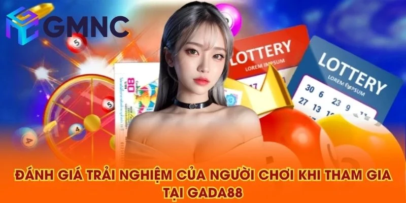 Đánh giá trải nghiệm của người chơi khi tham gia tại GADA88