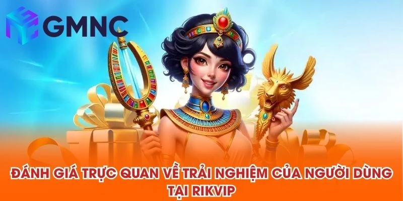 Đánh giá trực quan về trải nghiệm của người dùng tại RIKVIP