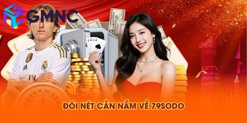 Đôi nét cần nắm về 79SODO