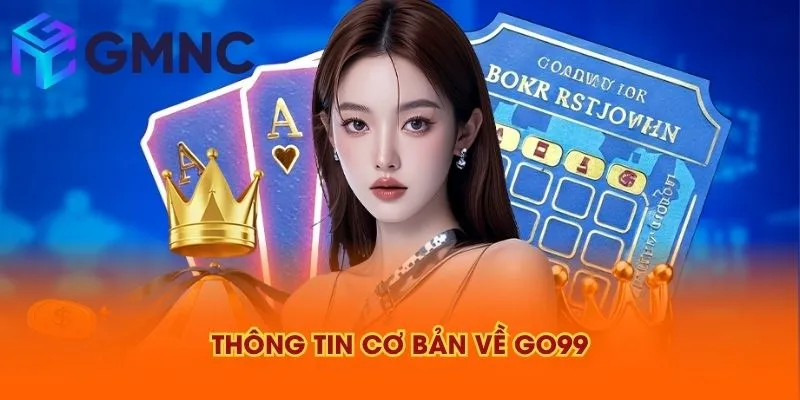 Thông tin cơ bản về GO99