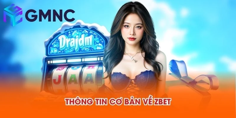 Thông tin cơ bản về ZBET
