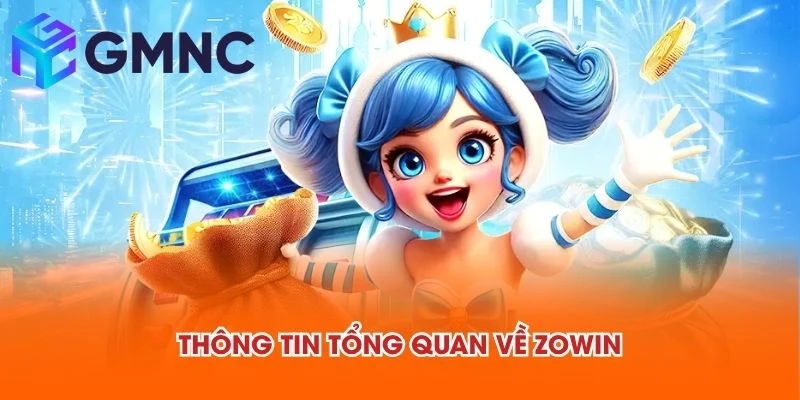 Thông tin tổng quan về ZOWIN